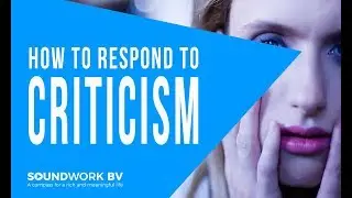 [Personal Growth] How to Respond to Criticism