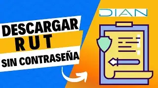 👉C&oacute;mo descargar el RUT Actualizado  en PDF Persona Natural o Jur&iacute;dica  | DIAN Colombia 📋