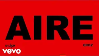 E-Lhoy - AIRE (Lyric Video)