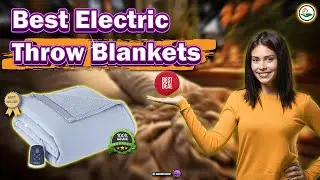 ✅ Top 5: Best Electric Throw Blankets [best electric blankets and throws] { Reviews }