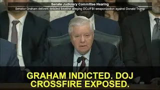 Graham&rsquo;s Indictment: DOJ Politicization, Crossfire Hurricane, and Jack Smith