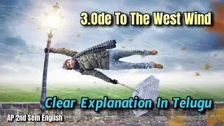 Ode To The West Wind English lesson || Clear Explanation in Telugu ||AP 2nd Sem English lessons