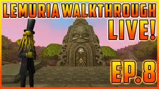 Wizard101: Lemuria Walkthrough Episode #8 LIVE!(2021)