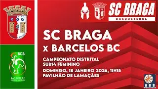 SCBraga vs BC Barcelos | Campeonato Distrital | Sub-14 Feminino