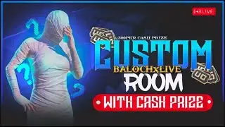BALOCHxLIVE PUBG MOBILE CUSTOM ROOMS UC AND CASH GIVEAWAYSpubgmobile #live #livestream #customroom