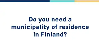 How to apply for a municipality of residence in Finland