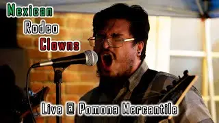 Mexican Rodeo Clowns Live @ Pomona Mercantile (11.15.2025)