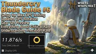 Where Winds Meet Mo Blade Build Advanced Guide #6 DPS+TANK (Thundercry Blade) 연운 맥도 가이드