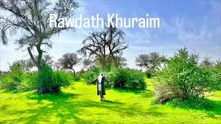THE KING&rsquo;S FOREST- RAWDAT KHURAIM| روضة خريم|Places to visit in Riyadh| best place in Spring 4k HD