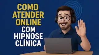 Como atender online com hipnose cl&iacute;nica?