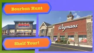 Bourbon Hunt Costco Wegman's Pennsylvania Libations Shelf Tour New Jersey Edison Philadelphia