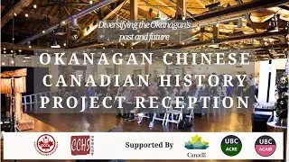 Okanagan Chinese Canadian History Project Launch &ndash; A Celebration of Heritage & Community