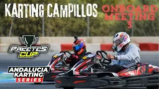 ONBOARD - ANDALUC&Iacute;A KARTING SERIES - MEETING 3