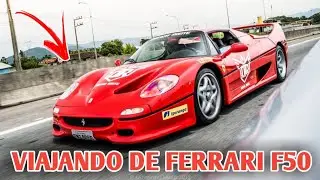 VIAJEI 140KM NA UNICA FERRARI F50 DO BRASIL - CVBR #289