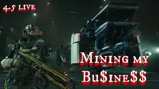Mining my business - Star Citizen