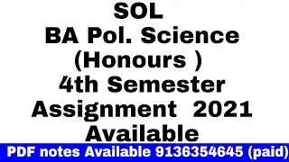 SOL BA Political science honours 4th semester solved assignment || 4th semester solved assignment 21