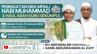 Peringatan Isra' Mi'raj Nabi Muhammad & Haul Abah Guru Sekumpul di Mesjid As-Shulaha Barabai
