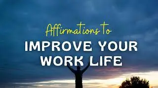 Work-Life Harmony Affirmations: Unlock Your Full Potential #worklifeharmony #worklife