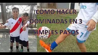COMO APRENDER HACER DOMINADAS  CON EL BALON EN 3 PASOS