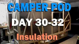 Building a Slide-in Teardrop Camper - Days 30 to 32 - Insulating with SilveRboard