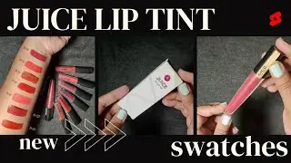 JUICE LIP TINT Swatches & Shades specially available on Smytten