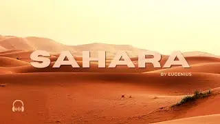 EuGenius - Sahara (Official) FREE TO USE MUSIC