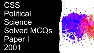 CSS Political Science 2001 Paper-1 || Solved MCQs || Objective Part