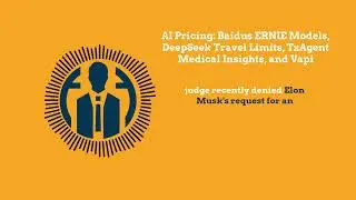 AI Pricing: Baidus ERNIE Models, DeepSeek Travel Limits, TxAgent Medical Insights, and Vapi | AI...