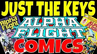 ALPHA FLIGHT COMICS COMPLETE GUIDE - KEY COMIC BOOKS TO INVEST IT FROM A FULL SERIES RUN