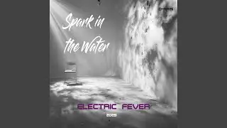 Spark in The Water