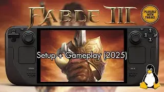 Fable 3 on Steam Deck (2026) &ndash; Install Guide, Fixes & Gameplay