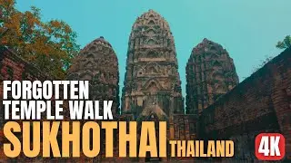 What Happened Here? Walking Through Sukhothai&rsquo;s Mysterious Temple Ruins (4K)