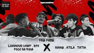 BATALHA CULTURAL NL | 11/01/26 | PR&Eacute;-FASE - Luminous Chef, Foco na Rima, BPO x NINNE, ATILA, TATIN