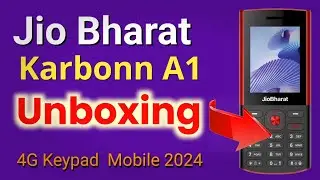 Jio Bharat A1 Unboxing Review 2024 | सिर्फ ₹1399 में मिलेगा Jio Bharat A1 by Karbon keypad 4g mobile