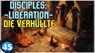 Disciples: Liberation Deutsch 🔵 Die Verh&uuml;llte (45) [2K]