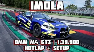 ACC | BMW M4 GT3 | IMOLA | HOTLAP + SETUP | 1.39.980 | v1.10