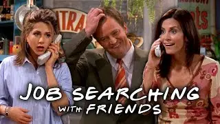 The Ones with the Job Hunt | Friends
