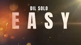 Dil Solo - Easy! (Official teaser 2025)
