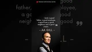 A Celebration of A.A. Gill's Wit and Wisdom - Insights on Life, Food, and Culture