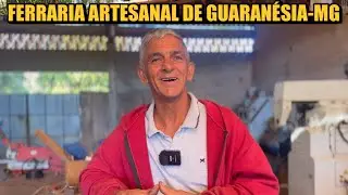 RENATINHO, O FERREIRO ARTESANAL DE GUARANESIA-MG