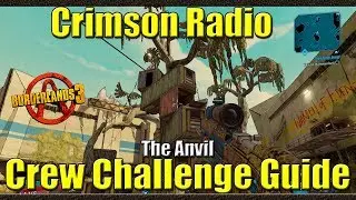Borderlands 3 | Crimson Radio | The Anvil | Crew Challenge Guide