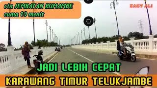 RUTE BARU TERCEPAT..! KLARI KARAWANG TIMUR - TELUK JAMBE KARAWANG