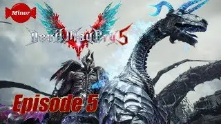 The Dark Horse | Devil May Cry 5 Episode 5 | Minor Plays