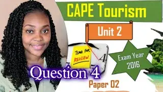CAPE Tourism Unit 02| 2016 Exam Paper Question 4| Study Guide #paper02 #Fairy'sTutorials