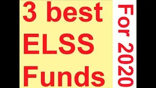Best 3 ELSS mutual fund to Invest in 2020 | Top 3 ELSS Mutual Funds to Invest in 2020 in Hindi