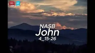 John 4:15&ndash;26 &mdash; True Worship and the Messiah Revealed (NASB)