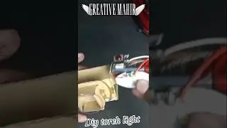 Diy torch light - CREATIVE MAHIR