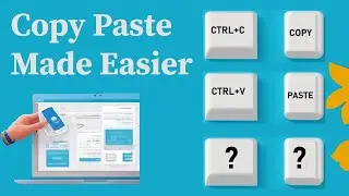 Copy Pasting Made Easier