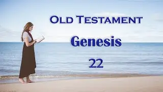 Genesis 22 (Audio Bible) - Read Holy Bible One Chapter A Day Everyday - Learn English from Bible