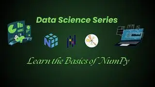 Mastering NumPy for Beginners | Learn the Basics of NumPy in Python